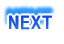 NEXT
